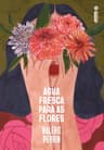 Capa do livro: Água Fresca para as Flores