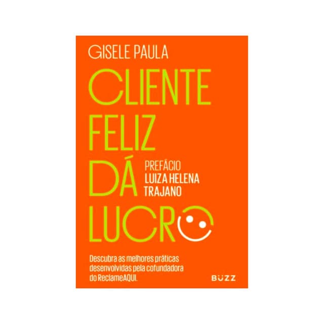 Capa do livro: Cliente Feliz dá lucro