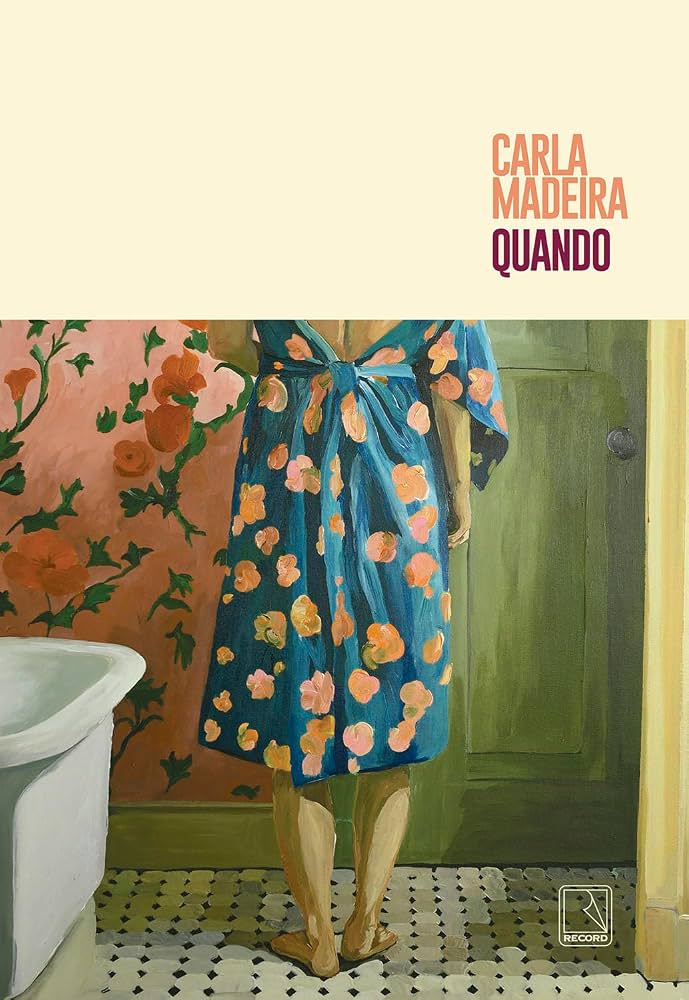 Quando — Carla Madeira
